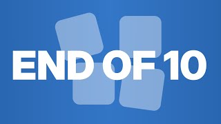 What is The End of 10?