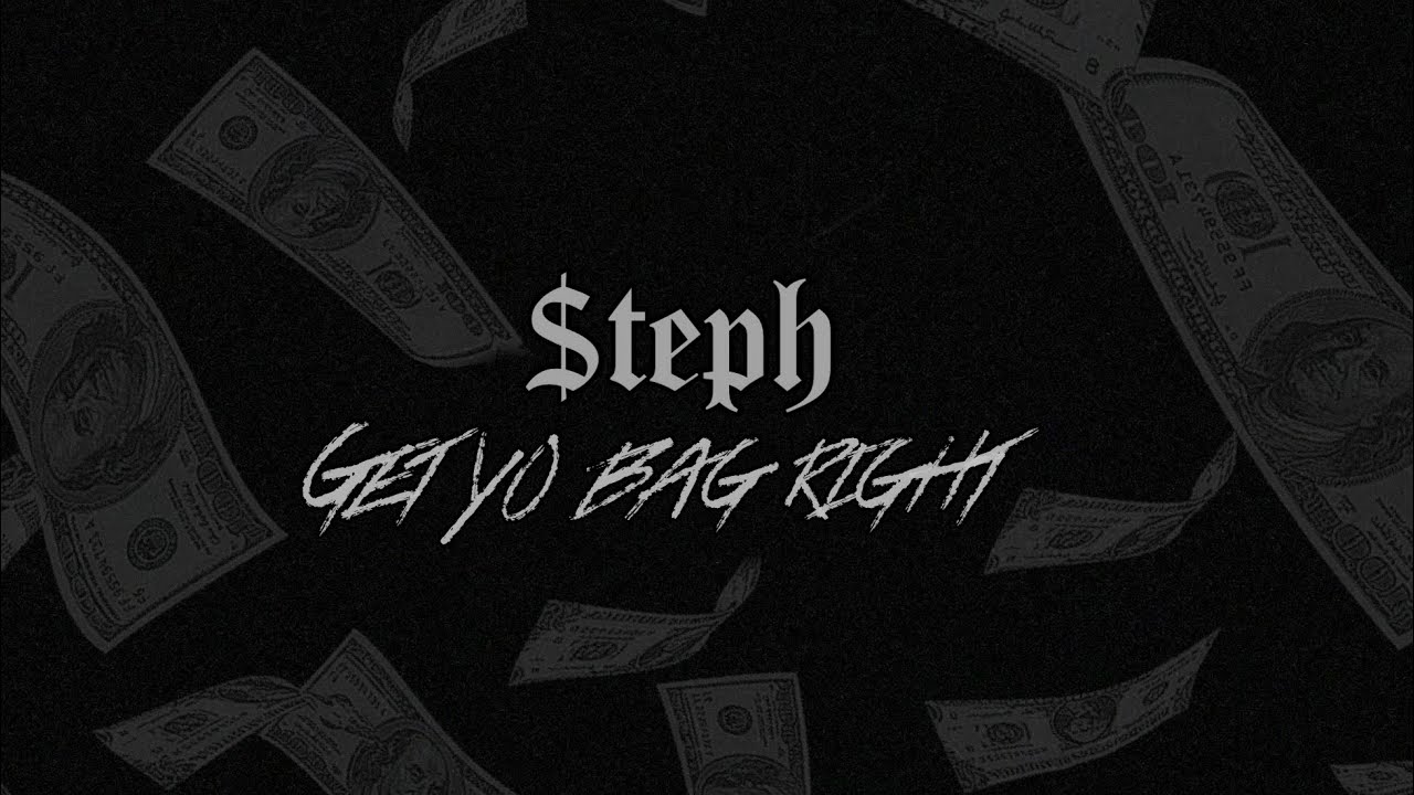 teph Get yo bag right (official audio) YouTube