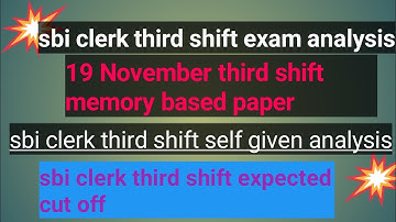 sbi clerk 3rd shift exam analysis 19 november