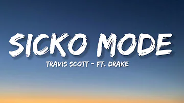 Travis Scott - SICKO MODE ft. Drake