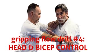 Gripping Flow Drill #4: Head and Bicep Control