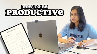 how to be productive *5 tips that changed my life*