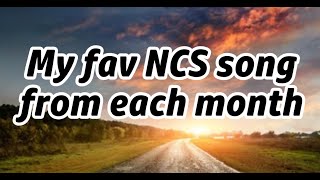 My favourite NCS song from each month