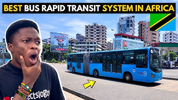 I Experienced the Best Bus Rapid Transit System in Africa -Tanzania