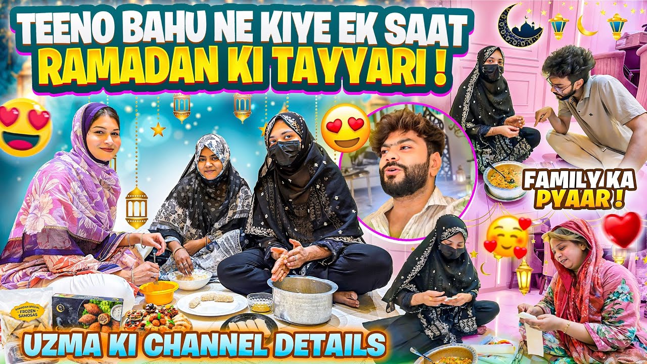 Uzma Rashida Or Ruhina Ne Kiye Ek Saat Ramadan Ki Tayyari😍Aman’s Family