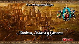 Abraham,  Sodoma y Gomorra ⚜️ Curso de Catequesis para niños | 9na Clase