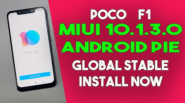 Install MIUI 10.1.3.0 Android Pie Udpate on POCO F1 - Without Unlock Bootloader