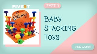 Best 5 Baby Stacking Toys 2019