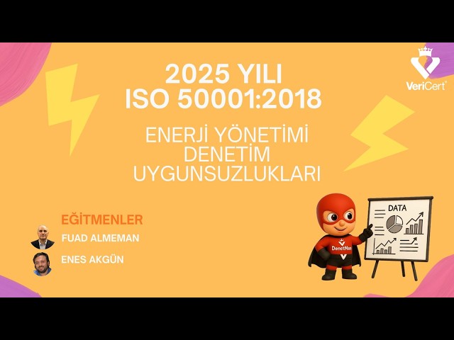 2025 yılında ISO 50001 denetimlerinde en sık karşılaşılan uygunsuzluklar