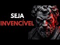 SEJA INVENCÍVEL E TORNE-SE O MELHOR | ESTOICISMO