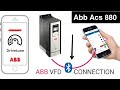 How to connect Abb Acs880 with mobile via Bluetooth |  abb acs880 backup in mobile