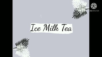 Procedure Text || How To Make Ice Milk Tea