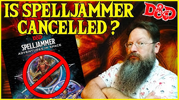 Have We Cancelled Spelljammer 5E for Dungeons and Dragons?