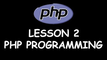 Lesson 2: PHP programming (Variables, Comments and more...)