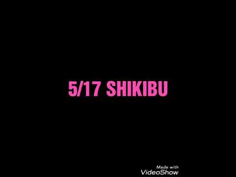5/17 SHIKIBU feat.AwanoOdoriko(ChatMonchy) Rekishi