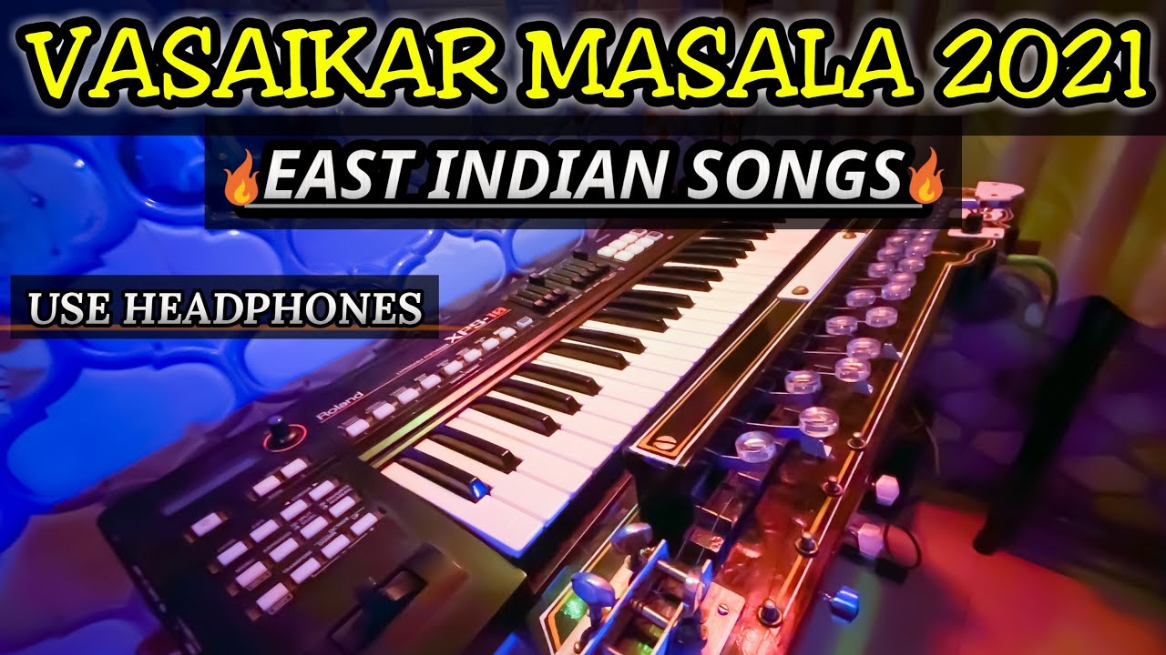 VASAIKAR MASALA 2021      NONSTOP VASAIKAR SONGS ON PIANO  EAST INDIAN SONGS