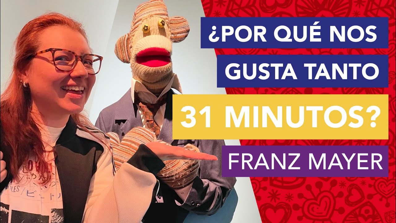 Por qué nos gusta tanto 31 Minutos | Exposición Franz Mayer CDMX