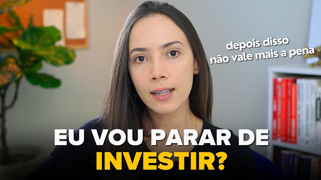 Por que eu não preciso mais investir