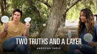 Madison Bailey and Chase Stokes Play Two Truths and a Layer | American Eagle