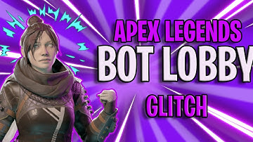 APEX LEGENDS BOT LOBBY GLITCH | SEASON 5 | BOT LOBBY GLITCH | APEX LEGENDS BOT LOBBY GLITCH