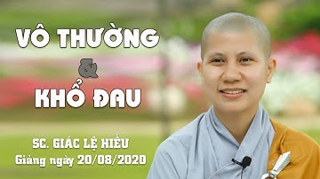 Để an lạc trước vô thường và khổ đau - SC. Giác Lệ Hiếu