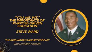 Purpose-Driven Education: Steve Ward on DreamCatcher and Helping Students Find Purpose