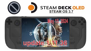 Starfield update 1.11.36 on Steam Deck OLED with Steam OS 3.7