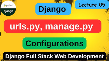 Django urls.py and manage.py | how to set urls | manage.py runserver | django full tutorial | #05