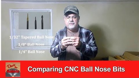 Comparing CNC Ball Nose Bits