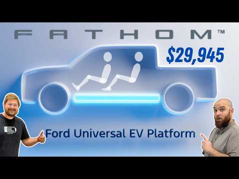 Ford Fathom! Universal EV Pickup Priced Under $30k - Our Reactions