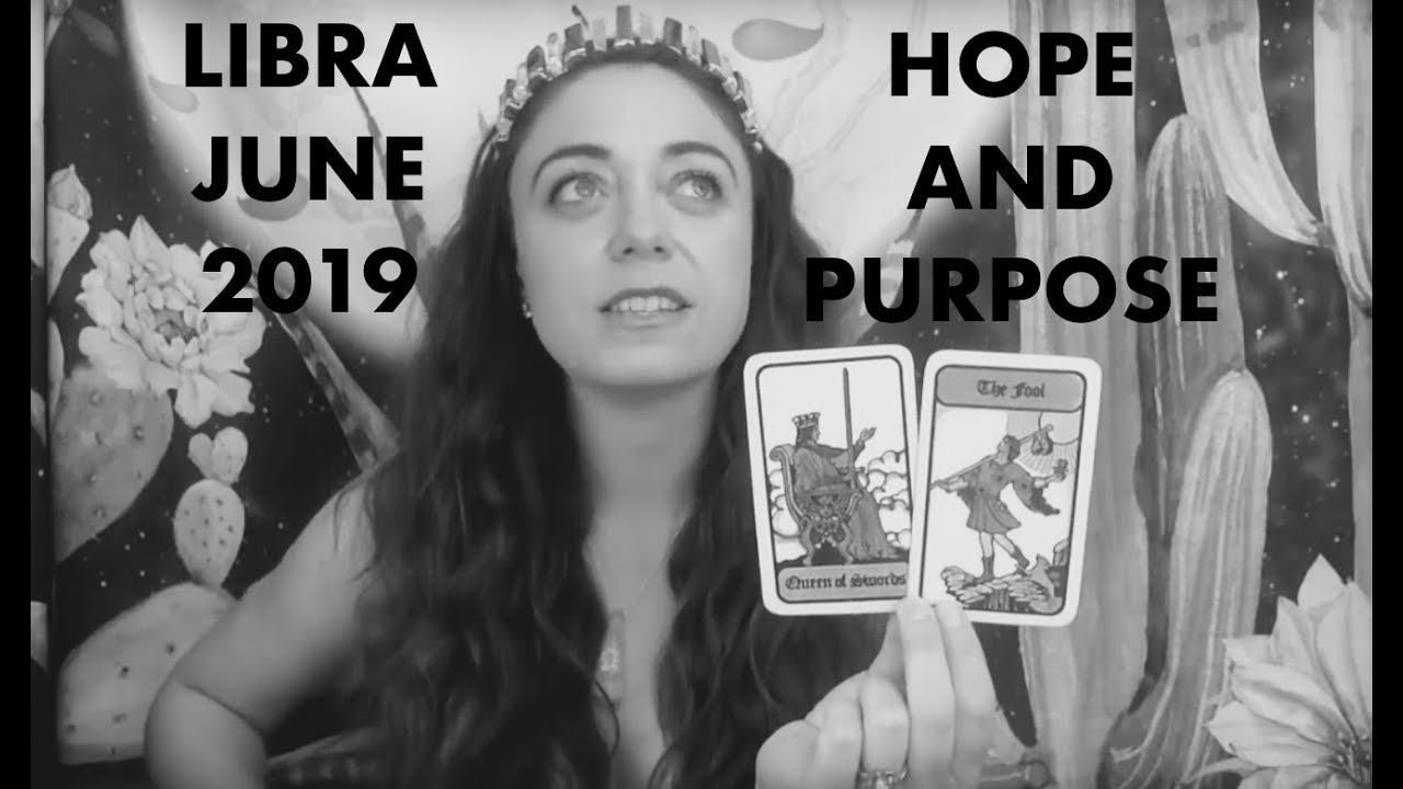Libra June 2019 - Mystic life reset. The sword and the fool.