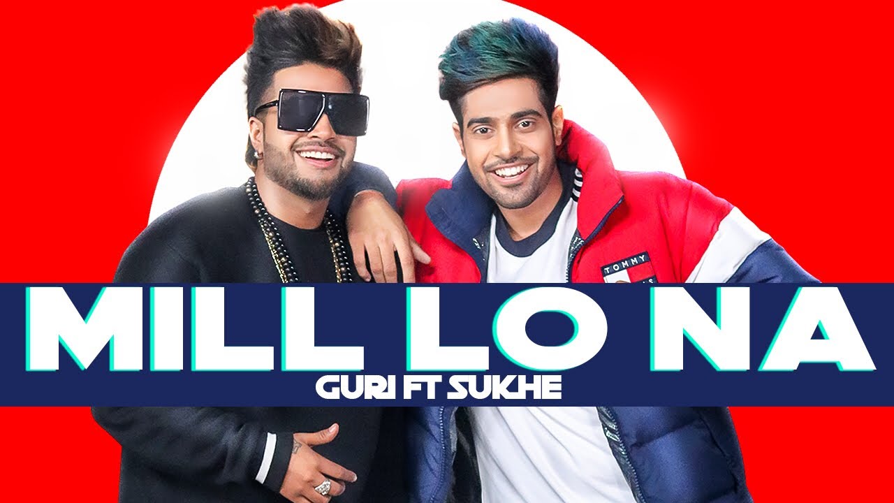 GURI Feat Sukh E  Mill Lo Na  Lyrics Video  Jaani   Punjabi Songs 2019  Geet MP3