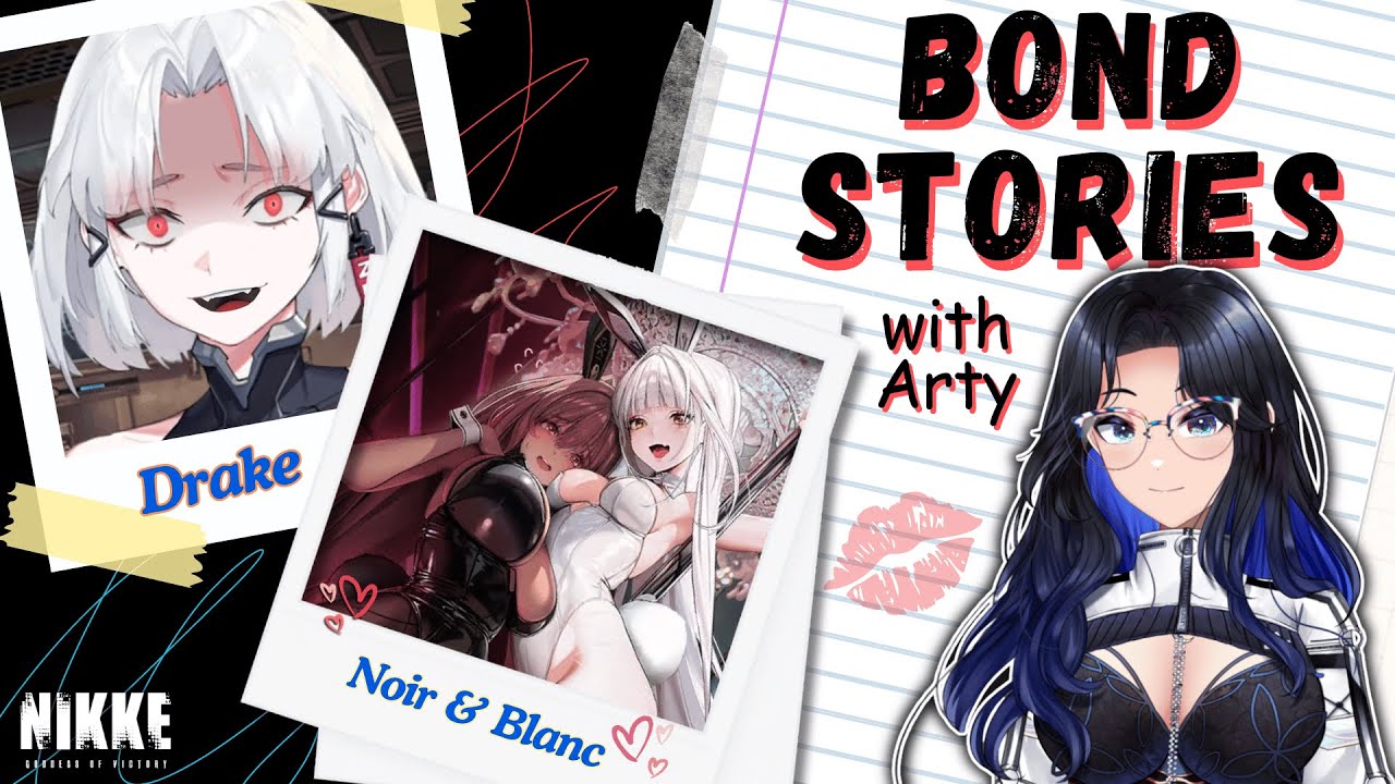 NIKKE: Noir, Blanc & Drake Bond Stories!