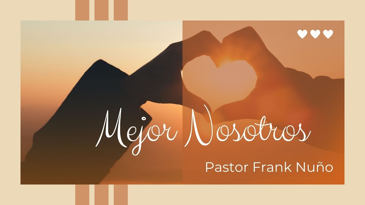 PERMANECER: LA RELACIÓN QUE FORMA A TODAS LAS DEMÁS. PASTOR FRANK NUÑO #serviciocristiano #amor
