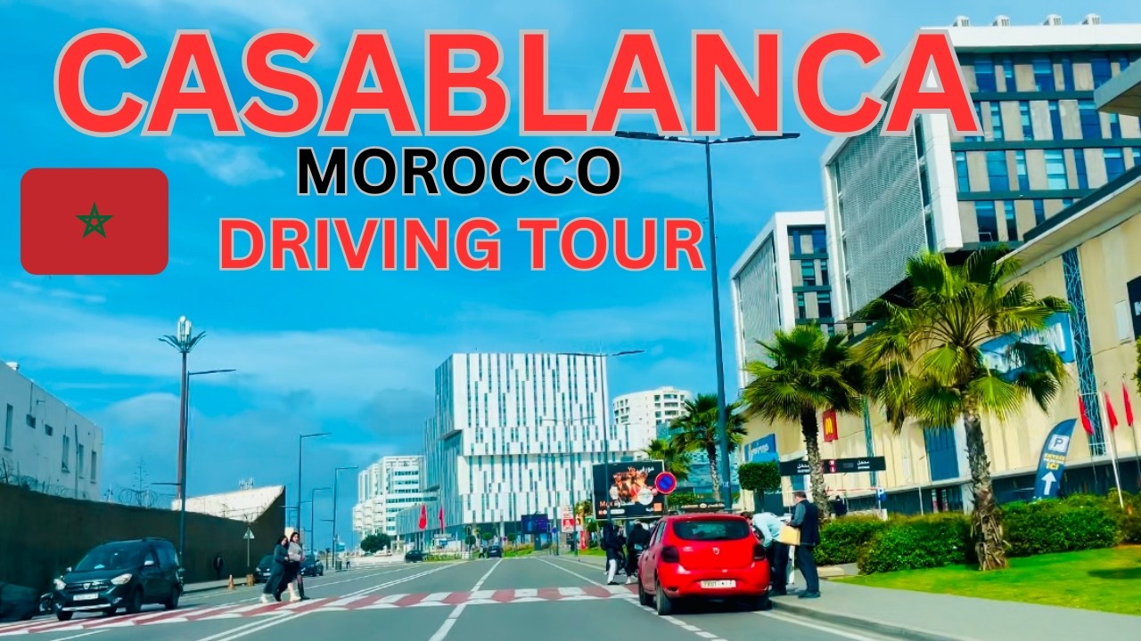 MOROCCO CASABLANCA DRIVING TOUR 🇲🇦🇲🇦