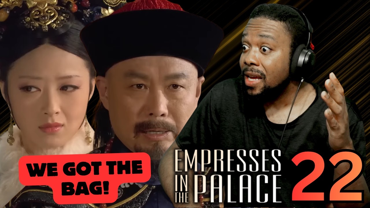 EMPRESSES IN THE PALACE 甄嬛传 Reaction - EPISODE 22 | WE RICH RICH! - YouTube