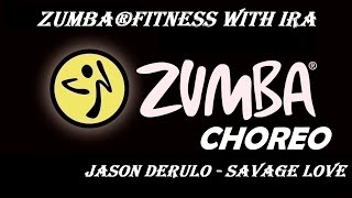 Jason Derulo - Savage Love - Zumba®fitness with Ira