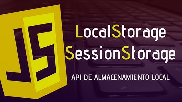 Local Storage y Session Storage | Javascript