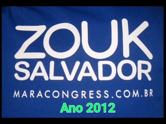 Zouk Paradise - Ano 2012 - Salvador - organização Mara Santos