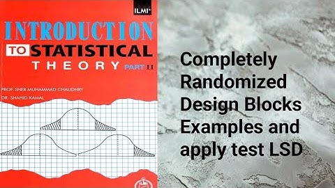 Completely randomized blocks design example and apply test LSD ch 23 lec 19