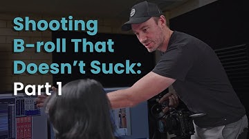 B-roll That Doesn