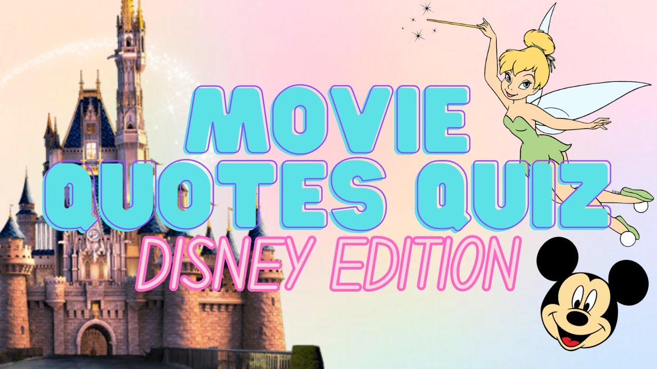 Movie Quotes Quiz Disney Edition (40 Questions) YouTube