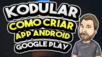 📱 Como Criar APP Android no Kodular  - Criação APK e Google PlayStore