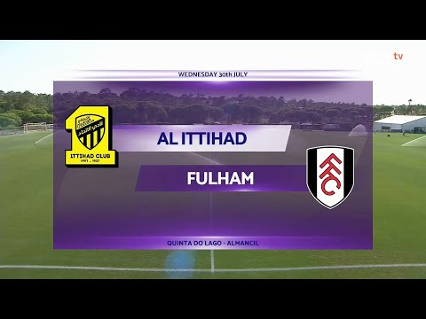 🎥 ملخص مباراة الاتحاد وفولهام الإنجليزي