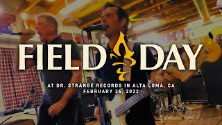 Field Day @ Dr. Strange Records in Alta Loma, CA 2-26-2022 [FULL SET]