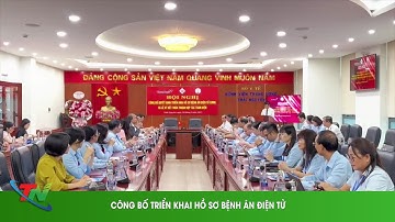 Công bố triển khai hồ sơ bệnh án điện tử