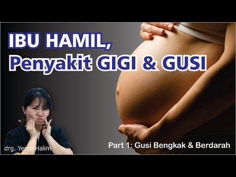 Video: Gusi Nyeri Dan Pendarahan Saat Kehamilan: Penyebab Dan Perawatan