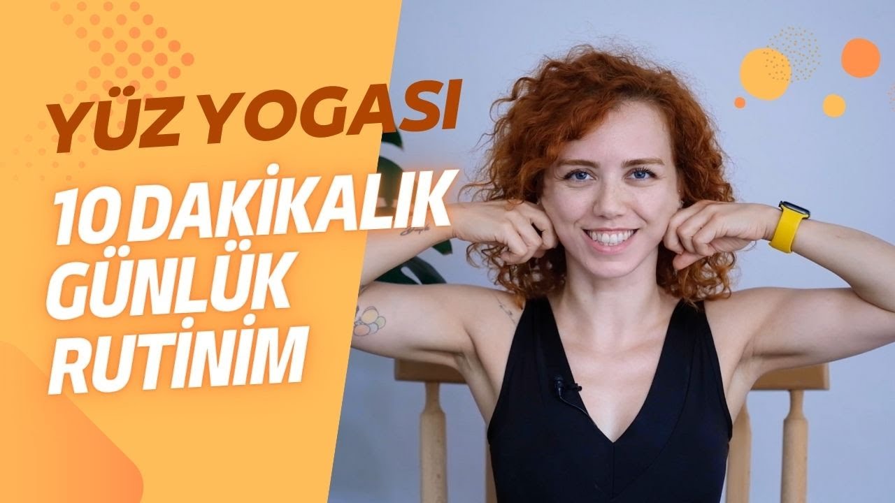 10 Dakikada Yüz Yogası No:1 | Faceyogagonca