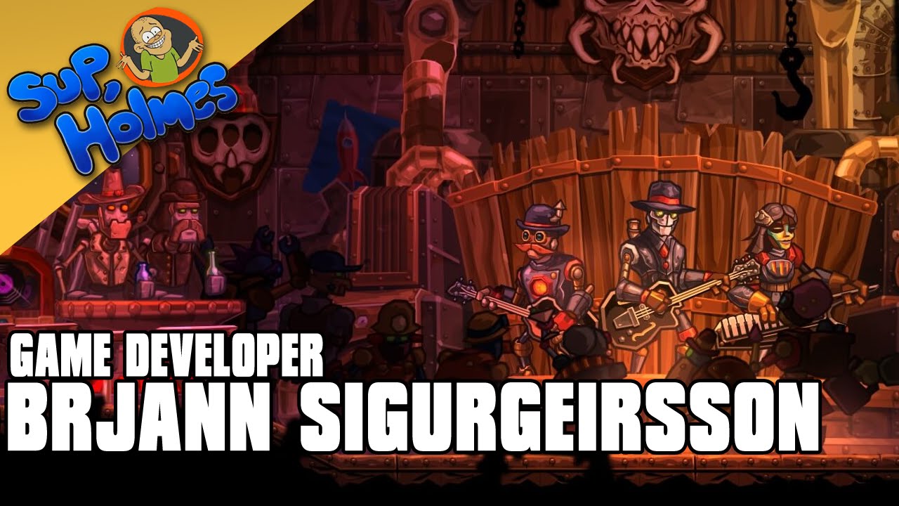 Brjann Sigurgeirsson (Steamworld) - Sup, Holmes? Ep 165