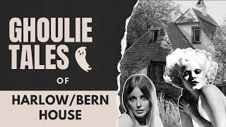 The Hauntings of the Jean Harlow/ Paul Bern House Wealth